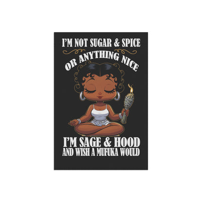 I'm not Sugar & Spice Garden & House Banner