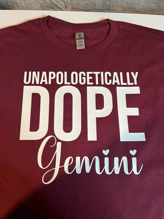 Unapologetically Dope Gemini T-Shirt